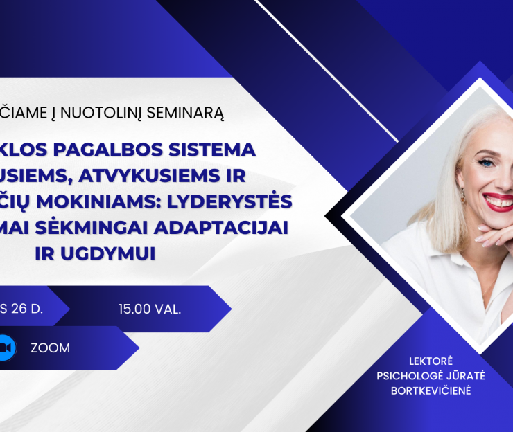 Nuotolinis seminaras „Mokyklos pagalbos sistema grįžusiems, atvykusiems ir ukrainiečių mokiniams
