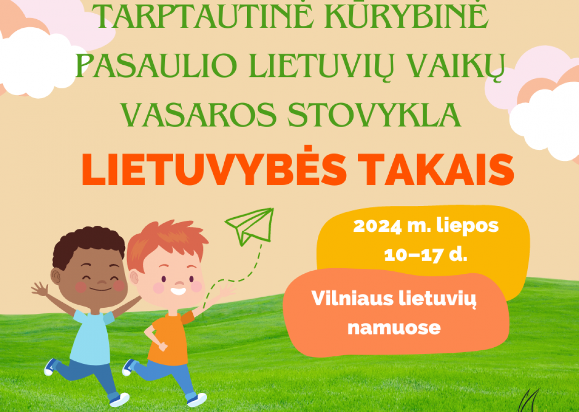 Tarptautinė kūrybinė vaikų vasaros stovykla „Lietuvybės takais“